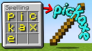 Minecraft But Anything You Spell, You Get...