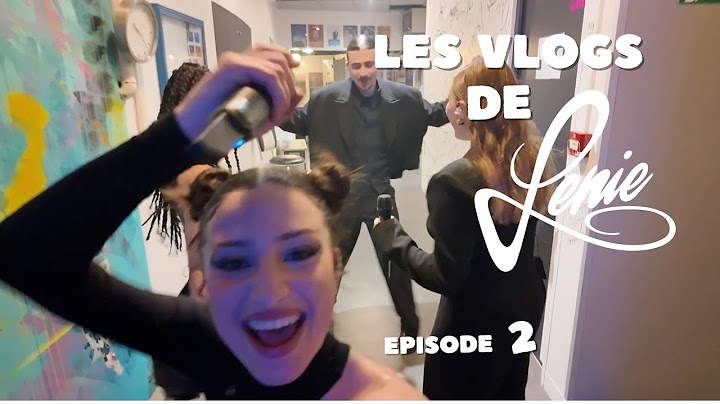 VLOG DE LENIE - EPISODE 2 : LES COULISSES DU STAR ACADEMY TOUR