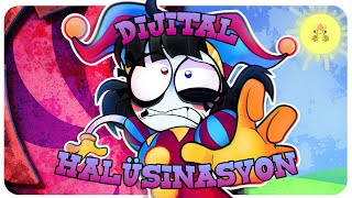 【The Amazing Digital Circus Song】Digital Hallucination - Dijital Halüsinasyon - Turkish Cover