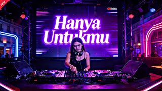 HANYA Untukmu Video Musik   Lirik Lagu #djremix #remixterbaru 