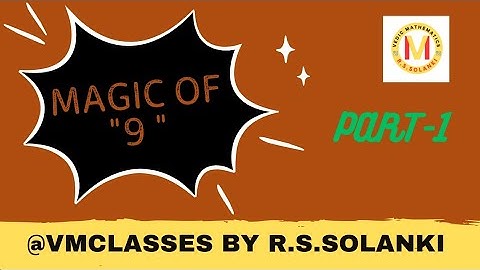 Magic Of 9 | Part-1| Vedic Mathematics Tricks | "जादू है या गणित "