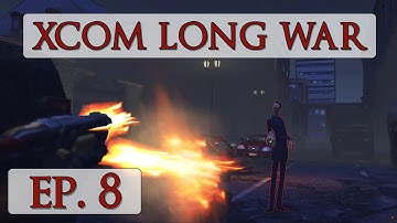 XCOM Long War Season 3 - Ep. 8 - Let