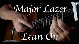 Kelly Valleau - Lean On (ft. MØ) Major Lazer & DJ Snake - Fingerstyle Guitar chords