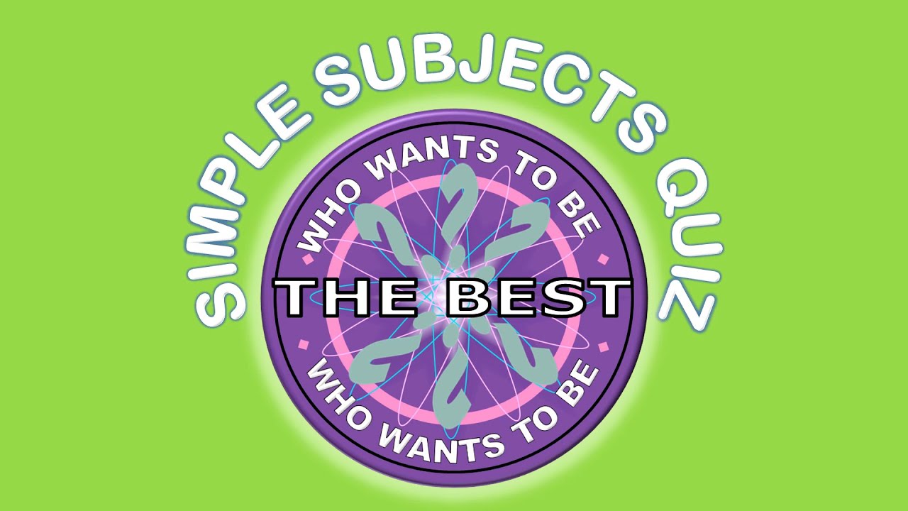 SIMPLE SUBJECT QUIZ