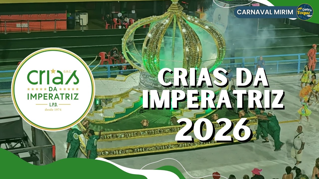 CRIAS DA IMPERATRIZ 2026 | DESFILE ESCOLAS MIRINS NA SAPUCAÍ