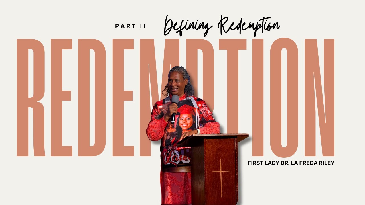 Redemption~First Lady Dr. La Freada Riley - YouTube