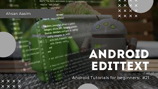 Android Bangla Tutorial #21 : 2.5.1 - EditText Wealth