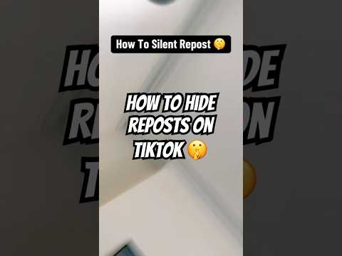 How To Hide Your Reposts On Tiktok Silent Repost Shorts