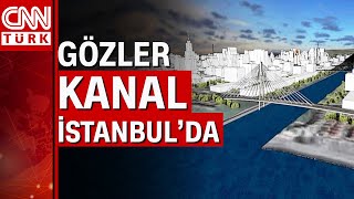 Kanal İstanbul için ilk kazma tarihi! Proje için 6 köprü planlandı