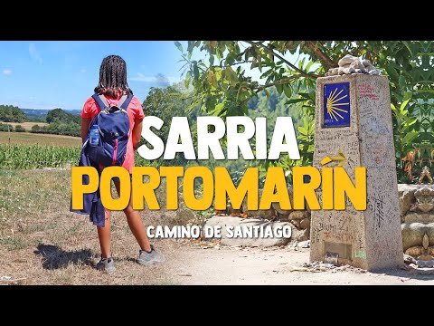 SARRIA - PORTOMARÍN | CAMINO DE SANTIAGO | ETAPA 1