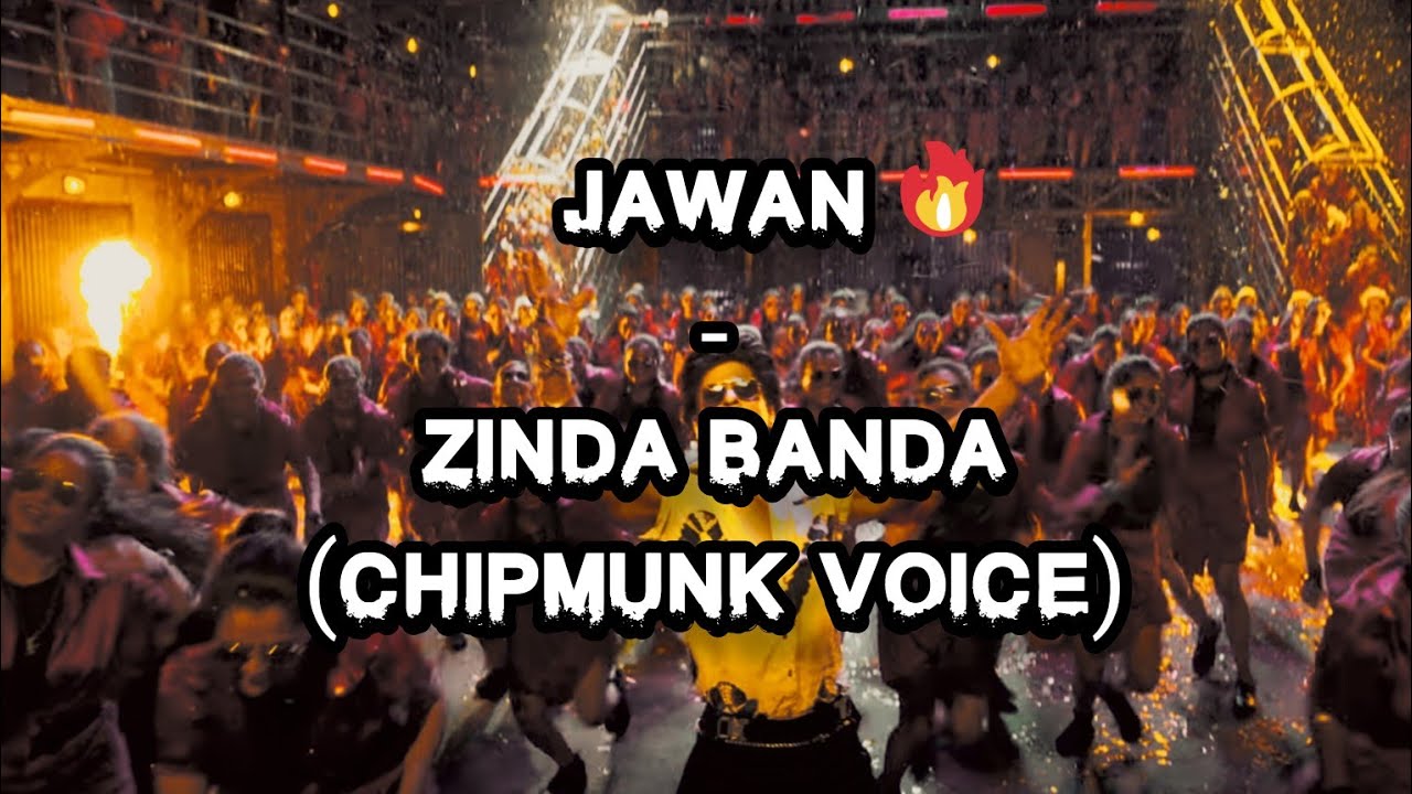 JAWAN - Zinda Banda (Chipmunk Voice) | Music Era