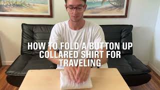 How To Fold A Button Up Collared Tshirt For Traveling! Packing & Travel Hacks