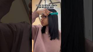 3 Tips To Grow Long Relaxed Hair 💕