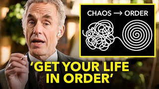 Jordan Peterson EXPLAINS How To TAME Chaos..