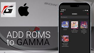 Howto Add ROMs to Gamma Emulator for iOS (iPhone/iPad)