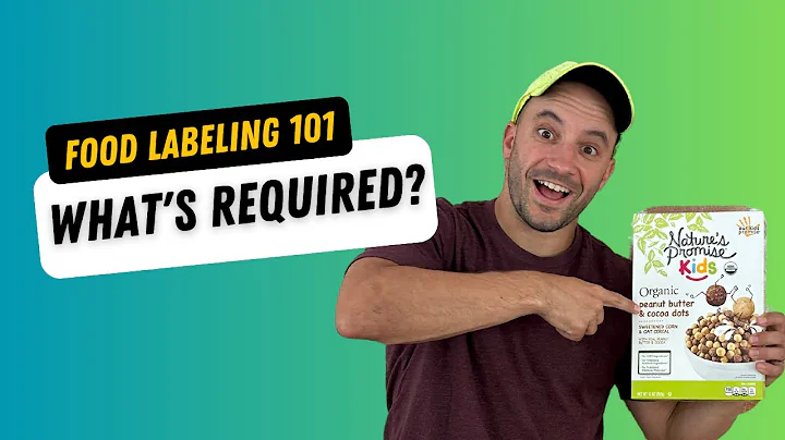 Food Labeling 101 - What's required on your packaging?