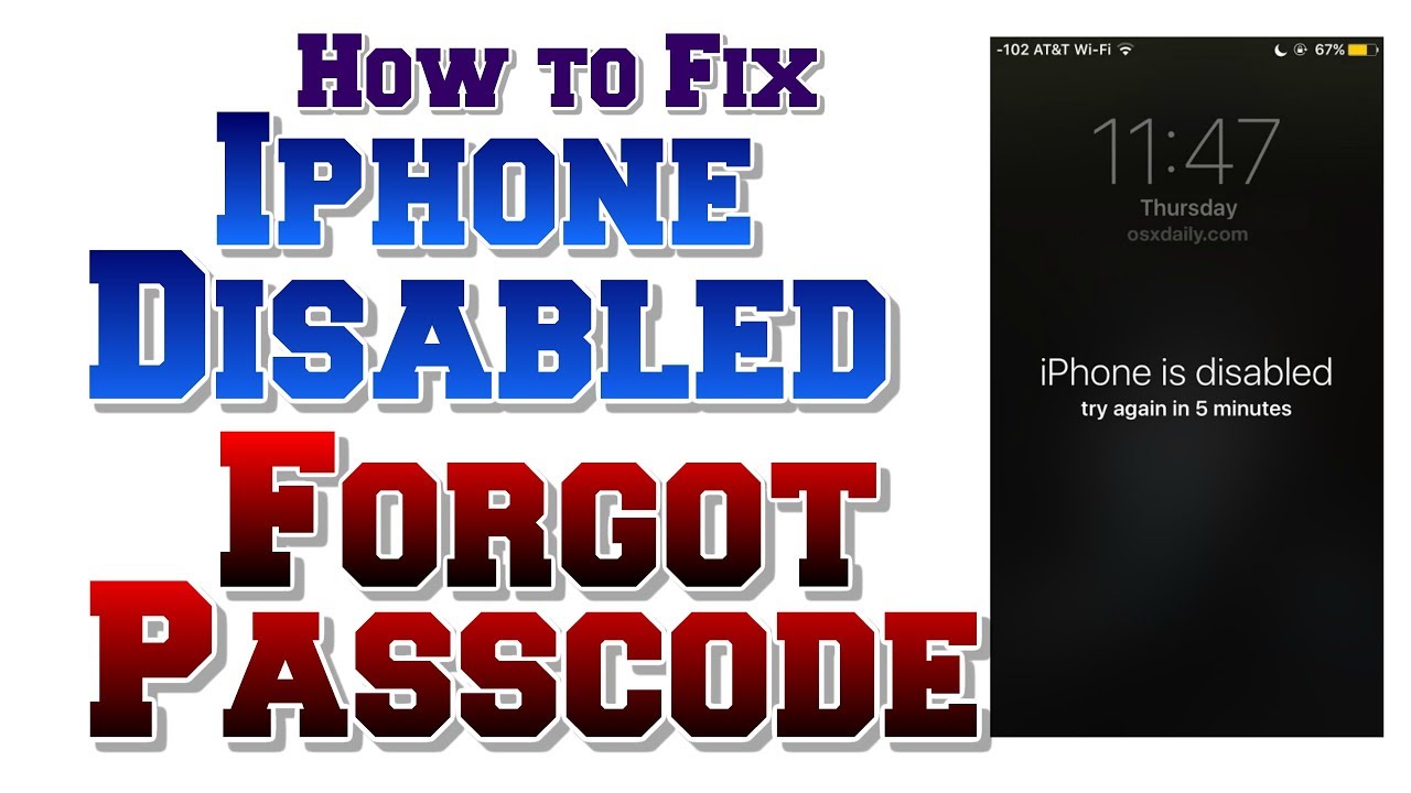 How To Fix IPhone Disabled Forgot Passcode YouTube How To Fix IPhone Disabled Forgot Passcode YouTube