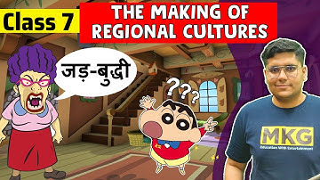 The Making of Regional Cultures | class 7 history chapter 7 | Class 7 History