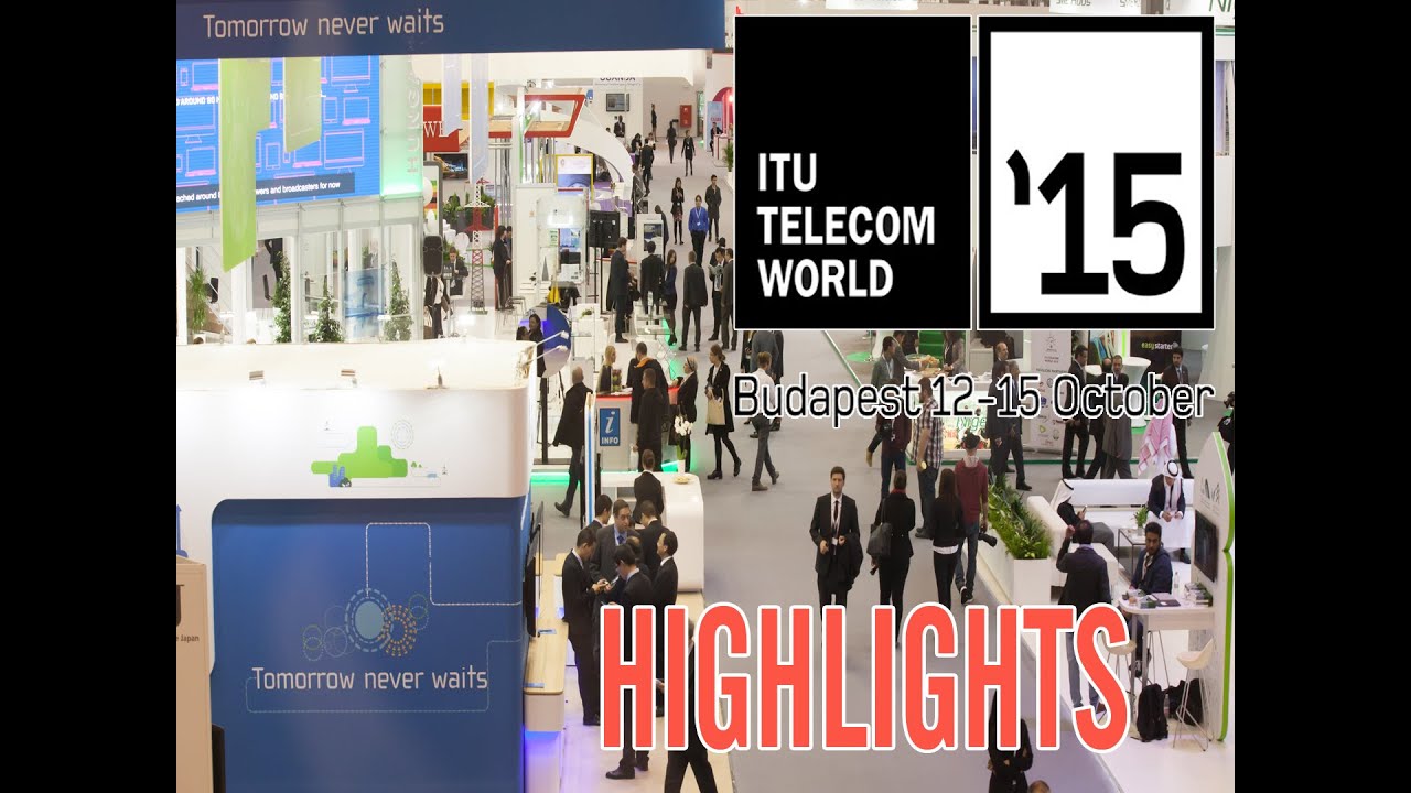iTU Telecom World 2015 - HIGHLIGHTS