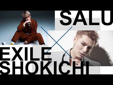 月刊EXILE SPECIAL INTERVIEW「EXILE SHOKICHI×SALU」～LDH TV ver. DIGEST～