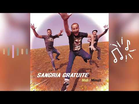 SANGRIA GRATUITE - Midi Minuit (Radio Edit) - Vidéo Lyrics