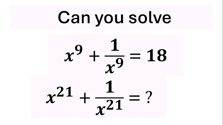 An Amazing Algebra Problem | Give It A Try!