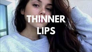 Thinner Lips || Paid Request