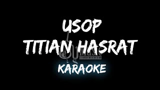 Titian hasrat - Samudra | Usop Cover Version (Karaoke)