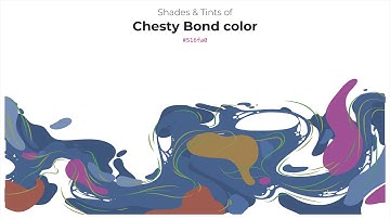 Shades & Tints of Chesty Bond color #516fa0 A Cool Blue color #48628e #3f567c #647faa #778fb5