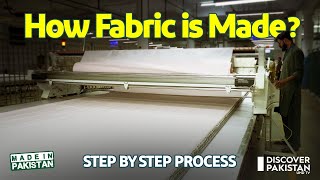 How Fabric is Made Inside Factory | Step by Step Process | Made in Pakistan