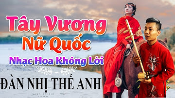 BẢN NHẠC HOA BẤT HỦ - NỮ NHI TÌNH - ĐÀN NHỊ THẾ ANH