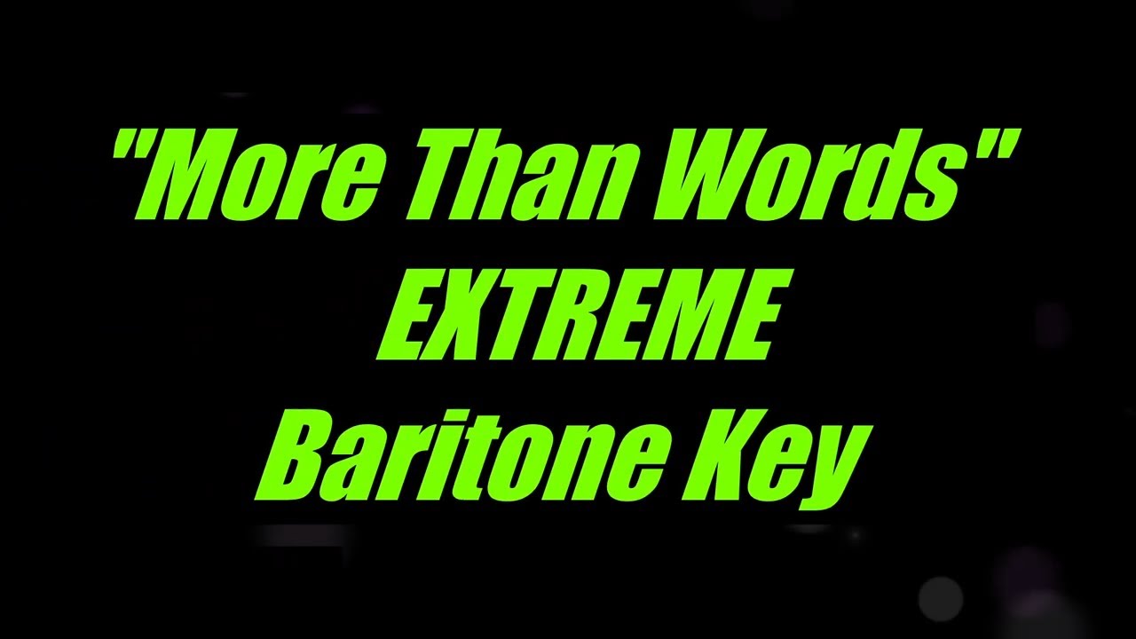 More Than words by Extreme Baritone Key Karaoke YouTube