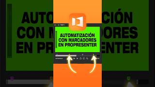 Automatización con Marcadores en #propresenter