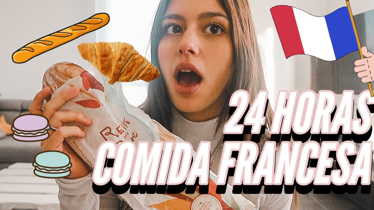 SO COMI COMIDA FRANCESA DURANTE 1 DIA