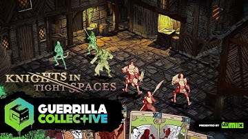 Knights in Tight Spaces || Guerrilla Collective Trailer