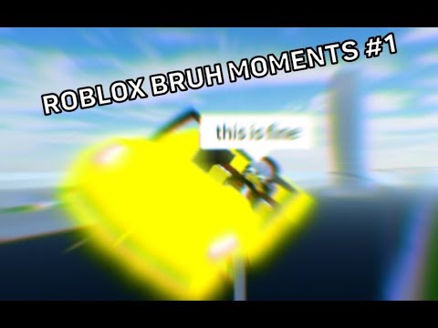 Roblox Bruh Moments 1 Car Crash Simulator Youtube - bruh moment roblox