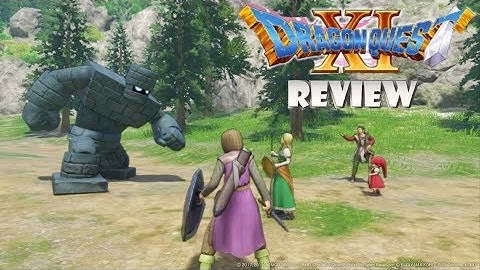 Đánh giá dragon quest xi echoes of an elusive age năm 2024