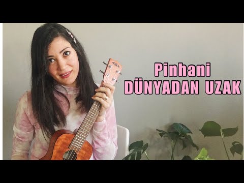 Pinhani - Dünyadan Uzak Ukulele Cover + Akor + Ritim