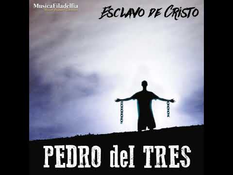 2. Pedro del Tres - cuando te canto | MusicaFiladelfia