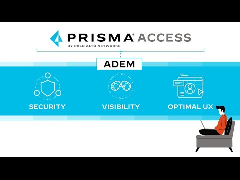 Prisma SASE & Autonomous Digital Experience Management