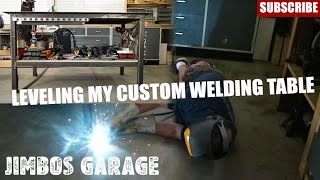 Leveling My Welding Table - Jimbos Garage
