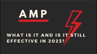 Is AMP Still Viable in 2023