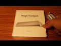 Apple Magic Trackpad Unboxing