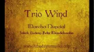 Trio Wind- Marcha Nupcial, F. Mendelssohn