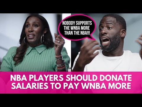 "NBA Players Can Donate Some of their Salary to Pay WNBA More" | Lisa Leslie x Draymond Green