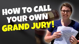 "HOW TO" Call your own Grand Jury & Fire the Prosecutor. Lawyer Explains.