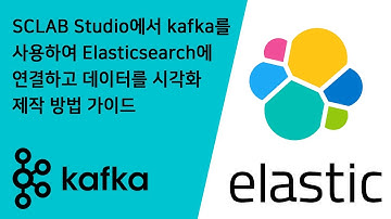 [KOR] 스크랩 스튜디오에서 kafka를 사용하여 Elasticsearch에 연결하고 데이터를 시각화 제작 방법 가이드