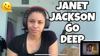 JANET JACKSON “ GO DEEP “ REACTION