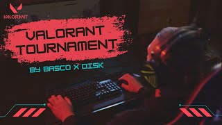 BASCO X DISK VALORANT TOURNAMENT