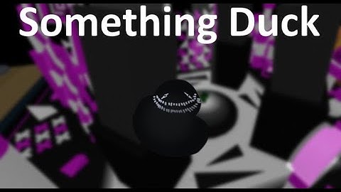How to get Something Duck - Find The Ducks